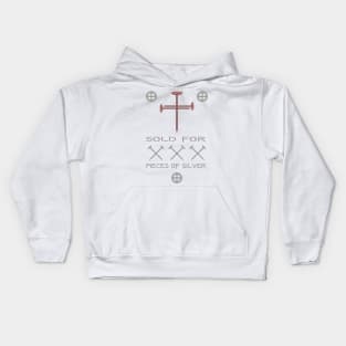 Sold for 30 Pieces of Silver Kids Hoodie